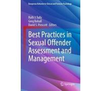 Ruth J. Tully Best Practices in Sexual Offender Assessment an (Copertina rigida)
