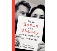 Ruth Jones Jame When Gavin Met Stacey an (Copertina rigida) (PRESALE 09/10/2025)
