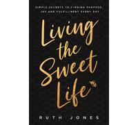 Ruth Jones Living the Sweet Life (Tascabile)