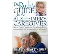 Ruth K. Westheimer Dr Ruth's Guide for the Alzheimer's Caregiver (Tascabile)