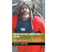 Ruth Kanton Marcus Wesson, Vampire King of Fresno (Tascabile)