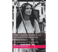 Ruth Kanton The Disappearance of Licorice McKechnie (Tascabile)