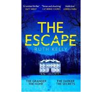 Ruth Kelly The Escape (Tascabile)