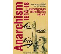 Ruth Kinna Anarchism, 1914-18 (Tascabile)