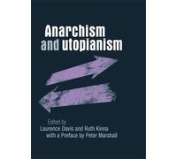 Ruth Kinna Anarchism and Utopianism (Copertina rigida)