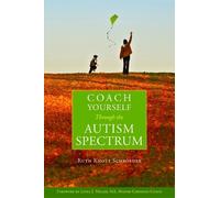 Ruth Knott-Schroeder Coach Yourself Through the Autism Spectrum (Tascabile)