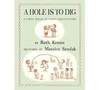Ruth Krauss A Hole Is to Dig (Copertina rigida)