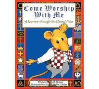 Ruth L Boling Come Worship with Me (Tascabile)