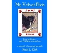 Ruth L Kirk My Velvet Elvis (Tascabile)