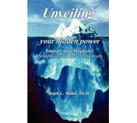 Ruth L Miller Ph D Unveiling Your Hidden Power (Tascabile)