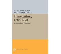 Ruth L. Woodward Wesley Frank Craven Princetonians, 1784-1790 (Tascabile)
