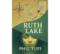 Ruth Lake: A Gnostic Noir Thriller of Memory, Betrayal, and the Signal Beneath the Lake