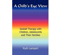 Ruth Lampert A Child's Eye View (Tascabile)