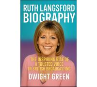 Ruth Langsford Biography: The Inspiring Rise of a Trusted Voice in British Broadcasting
