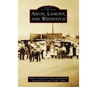 Ruth Leon Barba Mary Louise Durham Arvin, Lamont, and Weedpatch (Tascabile)