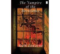 Ruth LeWarne The Vampire Of The Resistance (Tascabile)