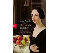 Ruth Löbner Loekie Lehre mich zu leben: Die Geschichte einer großen (Tascabile)
