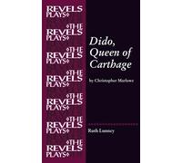 Ruth Lunney Dido, Queen of Carthage (Copertina rigida) Revels Plays