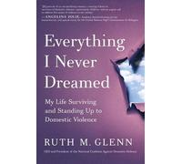 Ruth M Glenn Everything I Never Dreamed (Copertina rigida)