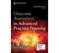 Ruth M. Kleinpell Outcome Assessment in Advanced Practice Nursing (Tascabile)