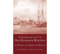 Ruth M Miller Ann Taylor And Charleston's Old Exchange Build (Copertina rigida)