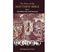 Ruth Magnusson Davis The Story of the Matthew Bible (Copertina rigida)