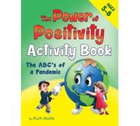 Ruth Maille The Power of Positivity Activity Book for Children Ages (Tascabile)