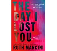 Ruth Mancini The Day I Lost You (Copertina rigida)