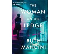 Ruth Mancini The Woman on the Ledge (Tascabile)