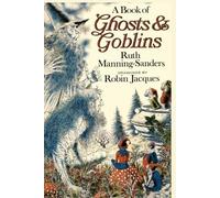 Ruth Manning-Sanders A Book of Ghosts and Goblins (Tascabile)