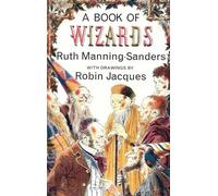Ruth Manning-Sanders A Book of Wizards (Copertina rigida)