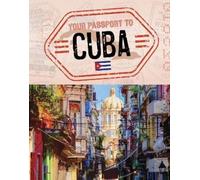 Ruth Manning Your Passport to Cuba (Copertina rigida) World Passport