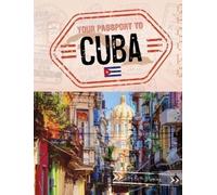 Ruth Manning Your Passport to Cuba (Copertina rigida) World Passport