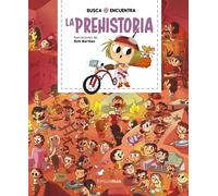 Ruth Martínez Busca y encuentra. La prehistoria (Libros de actividad (Tascabile)