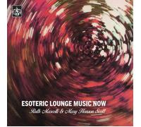 Esoteric Lounge Music Now