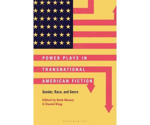 Ruth Maxey Power Plays in Transnational American Fiction (Copertina rigida)