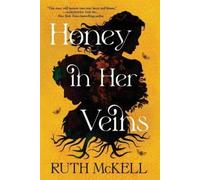 Ruth McKell Honey in Her Veins (Tascabile)