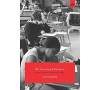 Ruth Meyer Re-Visioning Education (Tascabile)