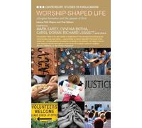 Ruth Meyers Mark Earey Carol Doran Worship-Shaped Life (Tascabile)