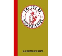 Ruth Miller Alan Davies The Joy of Birdwatching (Copertina rigida)