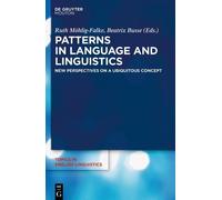 Ruth Moehlig-Falke Patterns in Language and Linguistics (Tascabile)