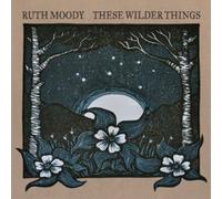 Ruth Moody These Wilder Things (CD)
