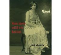 Ruth: Murder, Injustice and Life in the Rural South