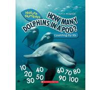 Ruth Musgrave How Many Dolphins in a Pod?: Counting by 10's ( (Copertina rigida)
