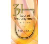 Ruth Myers 31 Days of Encouragement as We Grow Older (Copertina rigida) 430807