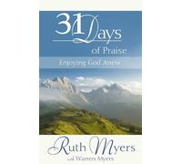 Ruth Myers Warren Myers Myers, Ruth 31 Days of Praise (Copertina rigida)