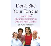 Ruth Nemzoff Don't Bite Your Tongue (Tascabile)