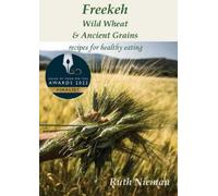 Ruth Nieman Freekeh, Wild Wheat & Ancient Grains (Tascabile)