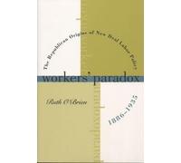Ruth O'Brien Workers' Paradox (Tascabile)