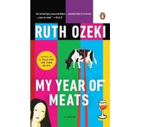 Ruth Ozeki My Year of Meats (Tascabile)